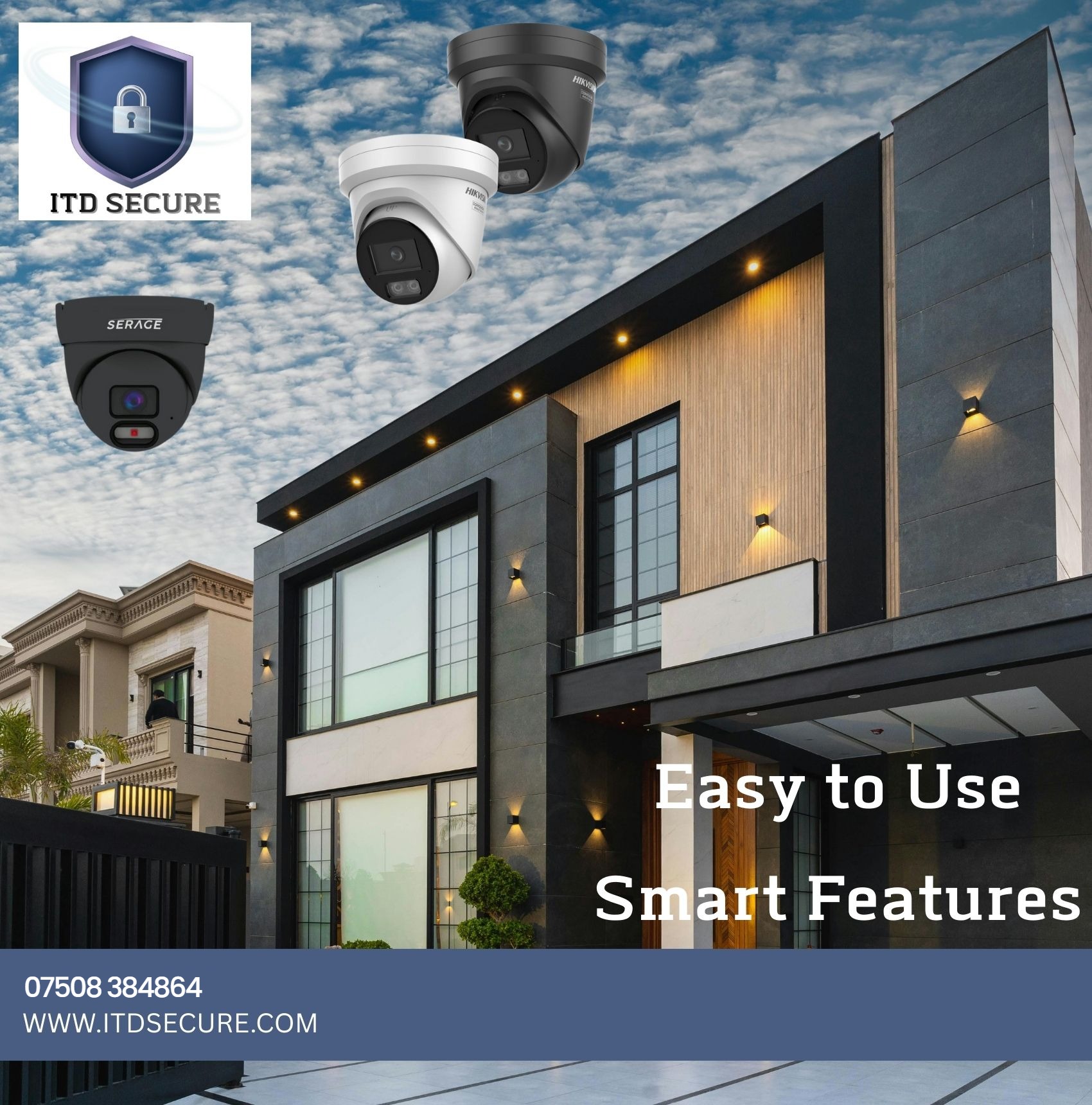 Hikvision and Serage CCTV cameras shown above a modern house, with the ITD Secure logo